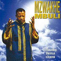 Mzwakhe Mbuli – Umzwakhe Ubonga Ujehova