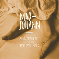 Max + Johann, Vincent Malin – Wenn du schlafst [Marcapasos Remix]