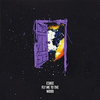 ESBEE – Fly Me To The Mood