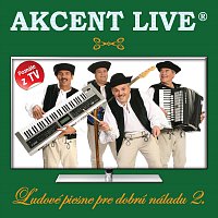 Akcent Live – Ľudové piesne pre dobrú náladu 2.