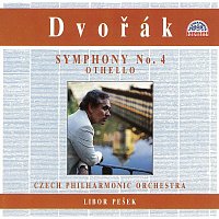 Česká filharmonie/Libor Pešek – Dvořák: Symfonie č. 4, Othello