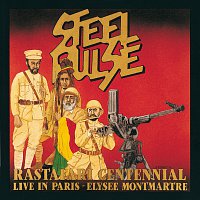 Steel Pulse – Rastafari Centennial: Live In Paris - Elysee Montmartre