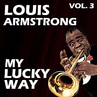 Louis Armstrong – My Lucky Way Vol. 3
