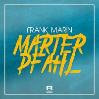 Frank Marin – Marterpfahl