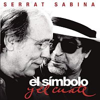 Serrat & Sabina – El Simbolo y el Cuate