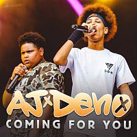 AJ x Deno – Coming for You