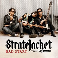 StrateJacket – Bad Start