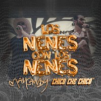 Chico Che Chico, MANCANDY – Los Nenes Con Los Nenes [En Vivo]