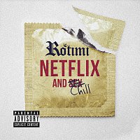 Rotimi – Netflix And Chill