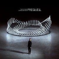 Prequell – The Future Comes Before