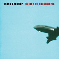 Mark Knopfler – Sailing To Philadelphia