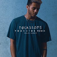 Malik Harris – Rockstars [YouNotUs Remix]