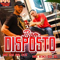 MC Kiki da ZL, DJ Evolucao, mc ng da c13 – Bem Disposto