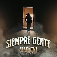 Banda La Ejecutiva De Mazatlán Sinaloa – Siempre Gente