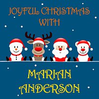 Marian Anderson – Joyful Christmas With Marian Anderson