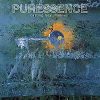 Puressence – Casting Lazy Shadows