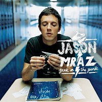 Jason Mraz – Geek in the Pink