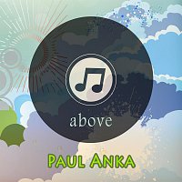 Paul Anka – Above