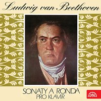 Beethoven: Sonáty a ronda pro klavír