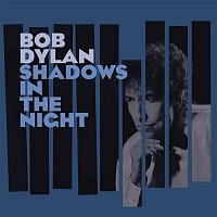 Bob Dylan – Shadows in the Night CD