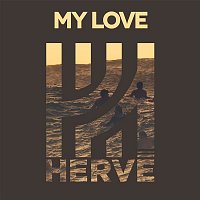 Hervé – My Love (feat. Phizzals)