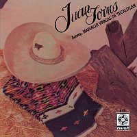 Juan Torres, Mariachi Vargas De Tecalitlán – Juan Torres con el Mariachi Vargas de Tecatitlán