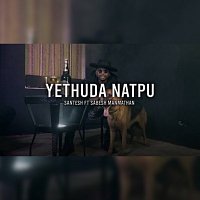 Santesh, Sabesh Manmathan – Yethuda Natpu