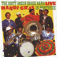 The Dirty Dozen Brass Band – Live: Mardi Gras In Montreux