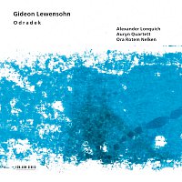 Alexander Lonquich, Auryn Quartett, Ora Rotem Nelken – Lewensohn: Odradek