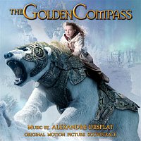 Alexandre Desplat – The Golden Compass (Original Motion Picture Soundtrack)