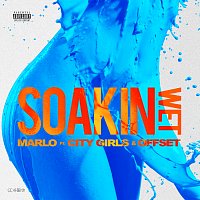 Marlo, City Girls, Offset – Soakin Wet