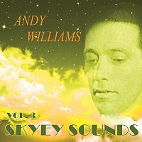 Andy Williams – Skyey Sounds Vol. 3