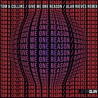 Tom & Collins – Give Me One Reason [Alan Nieves Remix]