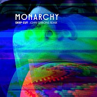 Monarchy – Deep Cut (John Gibbons Remix)