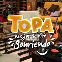 Diego Topa – Mejor se vive sonriendo