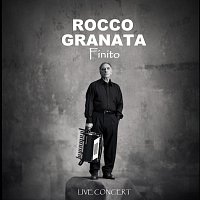 Rocco Granata – Finito - Live Concert (Live)