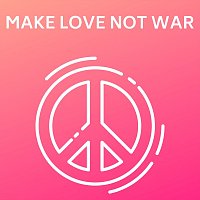Peacemaker – Make Love Not War