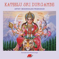 Puttur Narasimha Nayak, K.S. Surekha & Nanditha – Kateelu Sri Durgambe