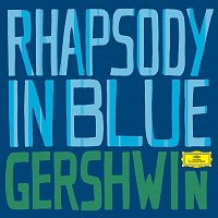 Leonard Bernstein, Los Angeles Philharmonic, Chicago Symphony Orchestra – Gershwin: Rhapsody in Blue