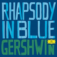 Gershwin: Rhapsody in Blue