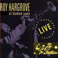 Roy Hargrove – Of Kindred Souls