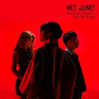HEY JUNE! – Everybody Wants To Rule The World