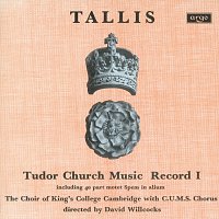 Choir of King's College, Cambridge, Sir David Willcocks – Tallis: Tudor Church Music I (Spem in alium) [Remastered 2015]