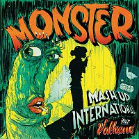 Mash Up International, Vulkano – Monster