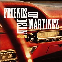 Friends Of Dean Martinez – Retrograde