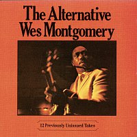 Wes Montgomery – The Alternative Wes Montgomery