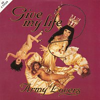 Army Of Lovers – Give My Life