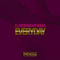 Everyday [FL Everynight Remix]