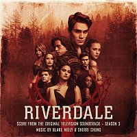 Blake Neely & Sherri Chung – Riverdale: Season 3 (Score from the Original Television Soundtrack)
