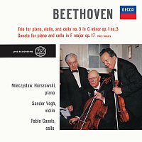 Sándor Végh, Pablo Casals, Mieczyslaw Horszowski – Beethoven: Piano Trio No. 3 in C Minor, Op. 1 No. 3; Cello Sonata in F Major, Op. 17 [Pablo Casals – The Philips Legacy, Vol. 2]
